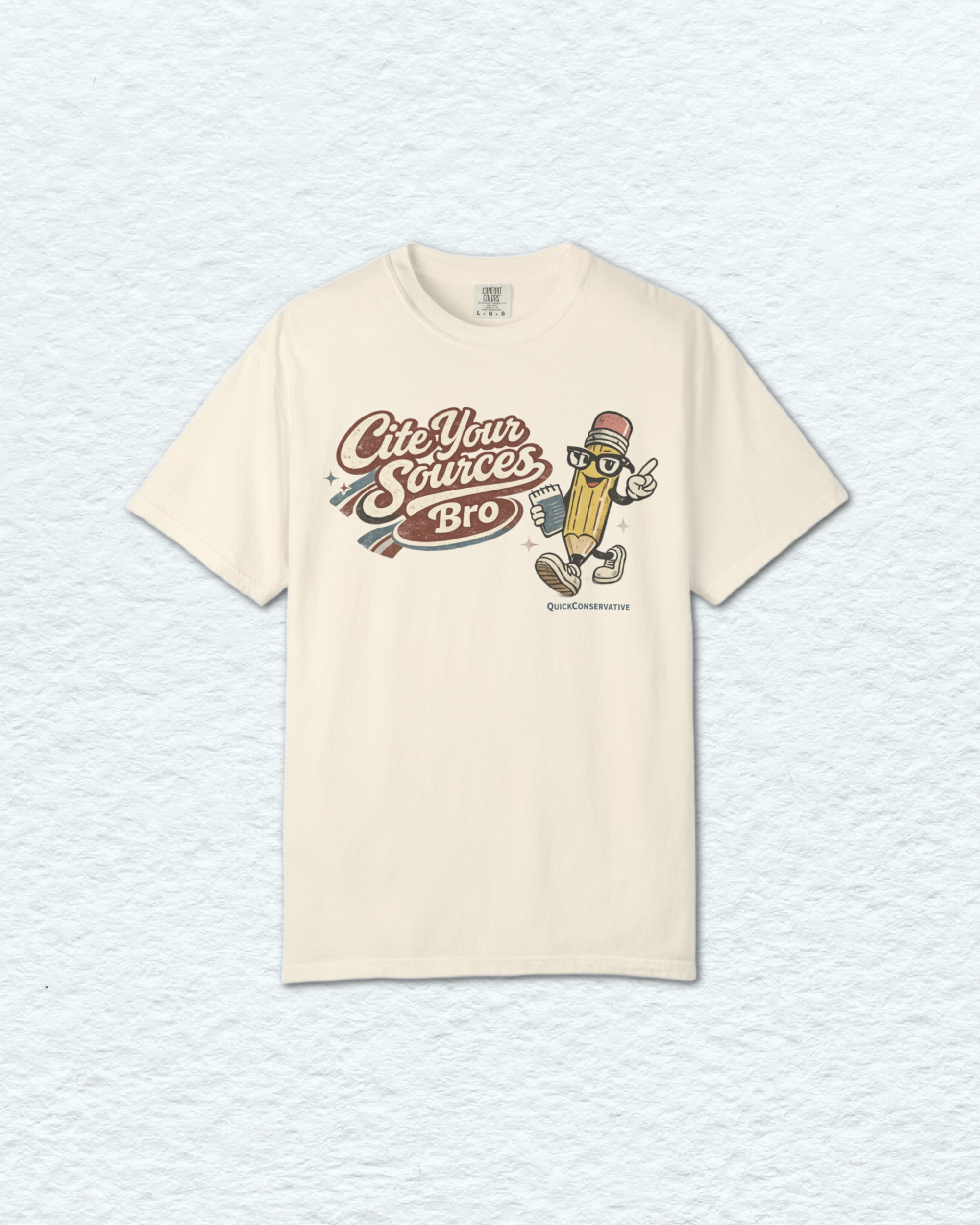 "Cite Your Sources Bro" T-Shirt