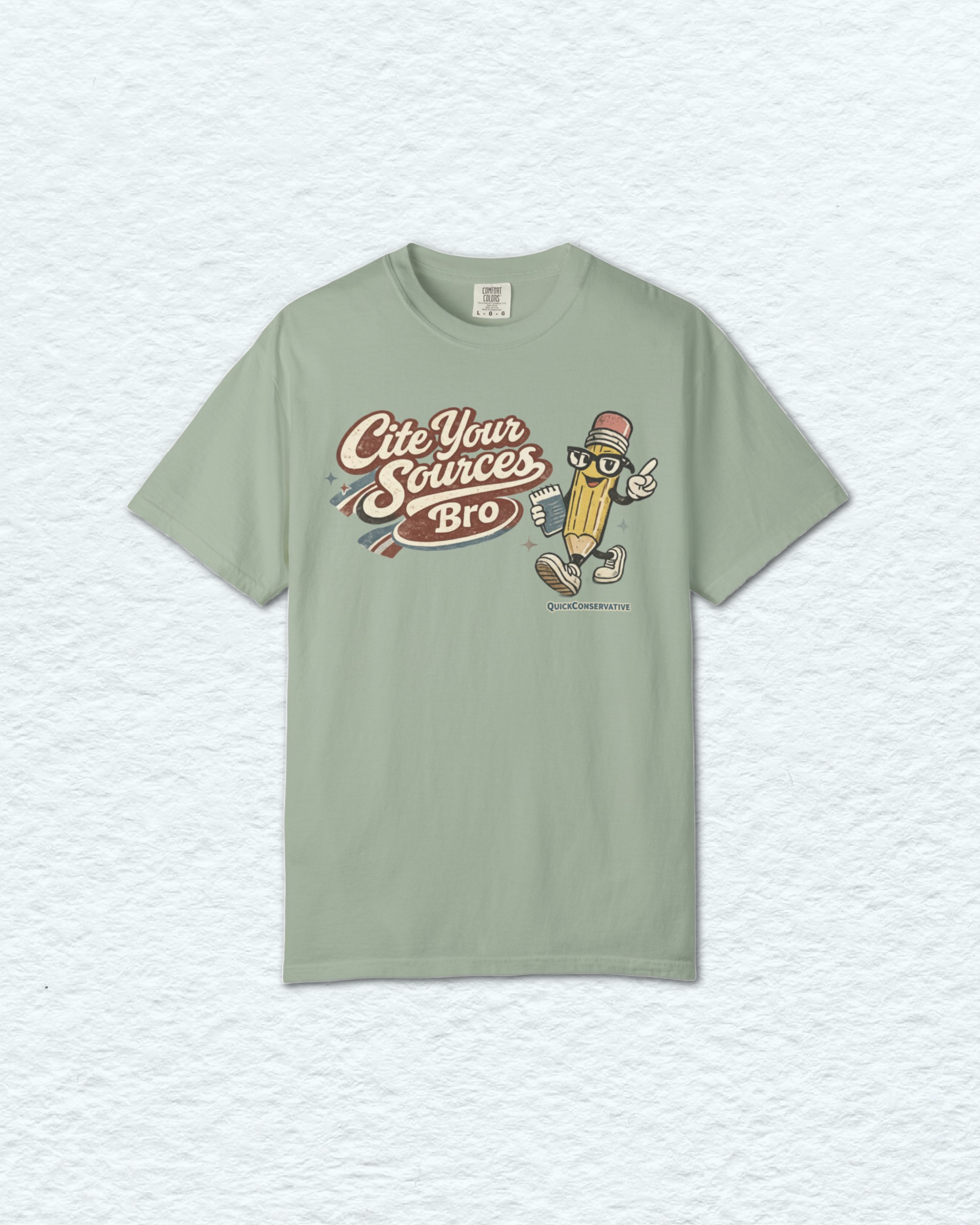 "Cite Your Sources Bro" T-Shirt